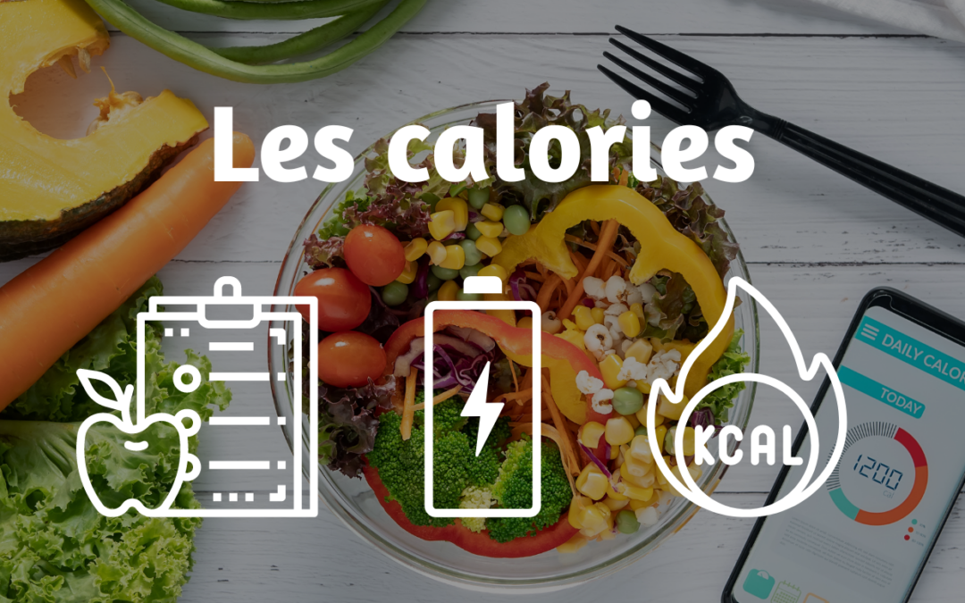 Les calories, stop aux idées reçues !